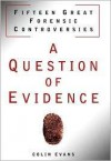 A Question of Evidence - Colin Evans