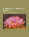 Sulamith; A Romance of Antiquity - Aleksandr Kuprin