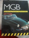 MGB Restoration, Preparation, Maintenance - Jim Tyler