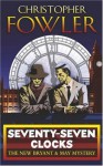 Seventy Seven Clocks - Christopher Fowler