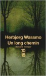 Un long chemin - Herbjørg Wassmo