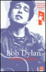 Bob Dylan: A Biography - Anthony Scaduto