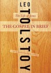 The Gospel in Brief - Leo Tolstoy, Dustin Condren