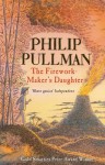 The Firework-Maker's Daughter - Philip Pullman