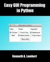 Easy GUI Programming in Python - Kenneth Lambert