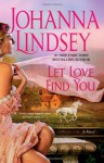 Let Love Find You - Johanna Lindsey