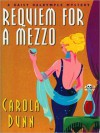 Requiem for a Mezzo (Daisy Dalrymple Series #3) - Carola Dunn, Bernadette Dunne