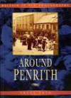 Around Penrith In Old Photographs - Frank Boyd