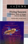 Flying Saucers: A Modern Myth of Things Seen in the Skies - C.G. Jung, R.F.C. Hull