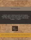 Lawes and Ordinances of Warre, Established for the Good Conduct of the Army by Colonell Michael Iones ... (1647) - Michael Jones