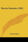 Martin Salander (1901) - Gottfried Keller