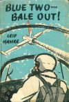 Blue Two... Bale Out! - Leif Hamre, Leif Hamke, Evelyn Ramsden, Arne Johnson