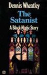 The Satanist (Molly Fountain, #2; Black Magic, #6) - Dennis Wheatley