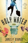 Holy Water - James P. Othmer