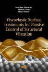 Viscoelastic Surface Treatments for Passive Control of Structural Vibration - Fernando Cortes, Fernando Corts, Fernando Cortaes