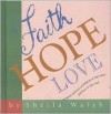 Faith, Hope, Love - Sheila Walsh