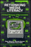 Rethinking Media Literacy: A Critical Pedagogy of Representation - Peter McLaren