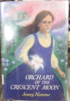 Orchard of the Crescent Moon (The Magician Trilogy, Book 2) - Jenny Nimmo