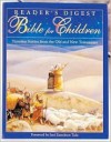 Reader's Digest Bible for Children: Timeless Stories from the Old and New Testament - Marie-Helene Delval, Ulises Wensell