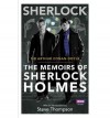 Sherlock: The Memoirs Of Sherlock Holmes  - Steve Thompson,  Arthur Conan Doyle