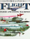 Flight, Fliers, and Flying Machines - David Jefferis, David Salariya