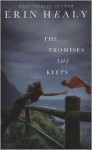 The Promises She Keeps - Erin Healy