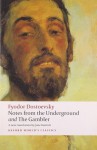 Notes from the Underground, and The Gambler (Oxford World's Classics) - Fyodor Dostoevsky, Jane Kentish, Malcolm Jones