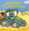 Tractor Saves the Day - Mandy Archer, Martha Lightfoot