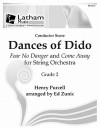 Dances of Dido for String Orchestra - Score: Fear No Danger and "Come Away" - Henry Purcell, Ed Zunic