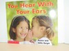 You Hear With Your Ears - Melvin Berger