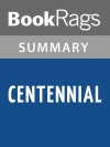 Centennial by James A. Michener | Summary & Study Guide - BookRags