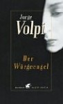 Der Würgeengel. - Jorge Volpi