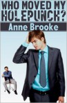 Who Moved My Holepunch? - Anne Brooke