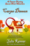 Carpe Demon (Kate Connor - Demon Hunter, #1) - Julie Kenner