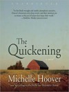 The Quickening (MP3 Book) - Michelle Hoover, Carrington MacDuffie, Bernadette Dunne