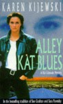 Alley Kat Blues - Karen Kijewski