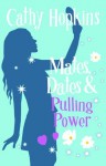 Mates, Dates and Pulling Power: Bk. 7 (Mates Dates) - Cathy Hopkins