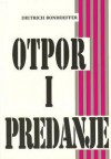 Otpor i predanje - Dietrich Bonhoeffer, Tomislav Ivančić