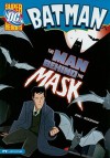 Batman: The Man Behind the Mask - Michael Dahl, Dan Schoening