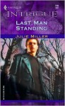 Last Man Standing (Intrigue, 779) - Julie Miller