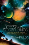 Searching African Skies - Sarah Wild