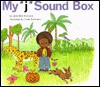 My J Sound Box - Jane Belk Moncure, Linda Hohag