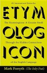 The Etymologicon: A Circular Stroll Through the Hidden Connections of the English Language - Mark Forsyth