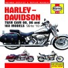 Harley-Davidson: Twin Cam 88, 96 and 103 Models '99 to '10 - Max Haynes