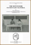 Montessori Elementary Materials by Maria Montessori - Maria Montessori