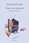 Non se ne può più: il libro dei tormentoni - Stefano Bartezzaghi