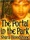 The Portal In The Park - Shara Bloodstone