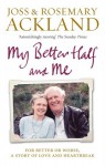 My Better Half and Me - Joss Ackland, Rosemary Ackland