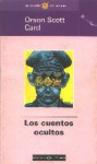 Los cuentos ocultos - Orson Scott Card, Carlos Gardini