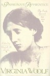 A Passionate Apprentice: The Early Journals, 1897-1909 - Virginia Woolf